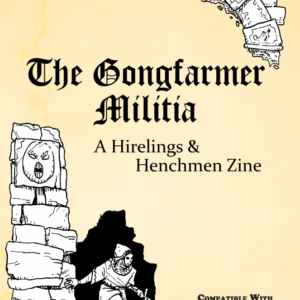 The Gongfarmer Militia DCC Edition (Print+PDF)